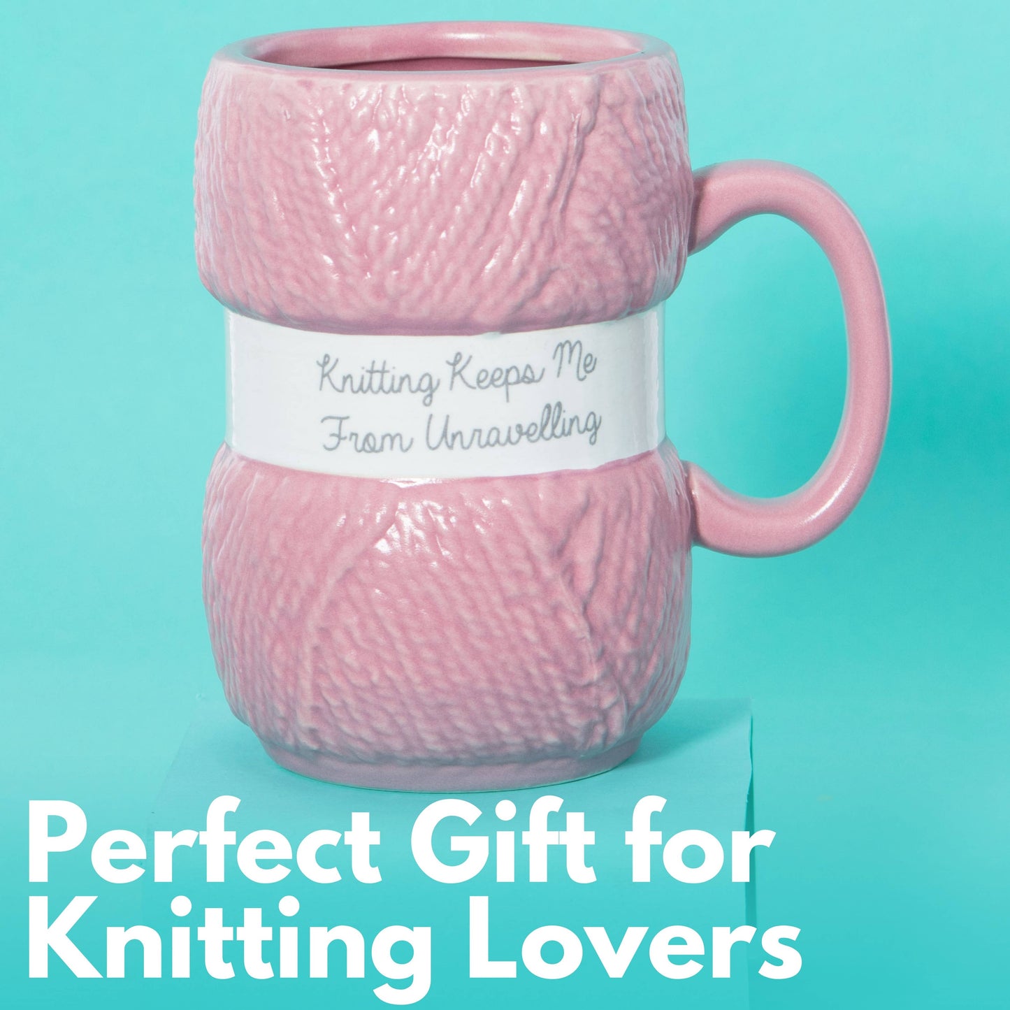 Knitting Mug - Keeps Me From Unravelling - Knitting Gifts