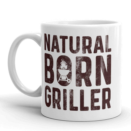 Natural Born Griller Mug Grill Gift for Him